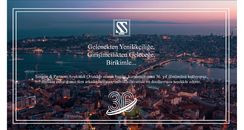 Şengün & Partners Marks 36th Anniversary