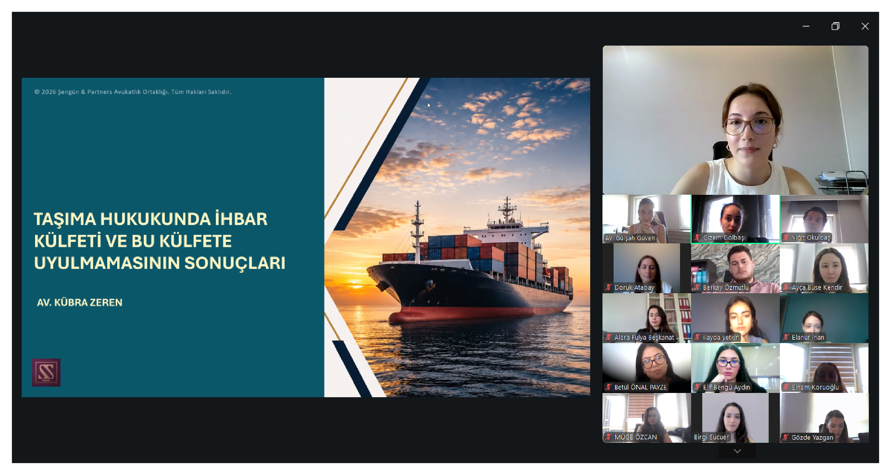 Şengün & Partners Held an Internal Webinar on the Duty to Give Notice under Transport Law